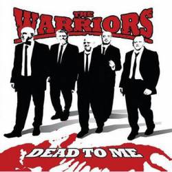 The Warriors : Dead to Me